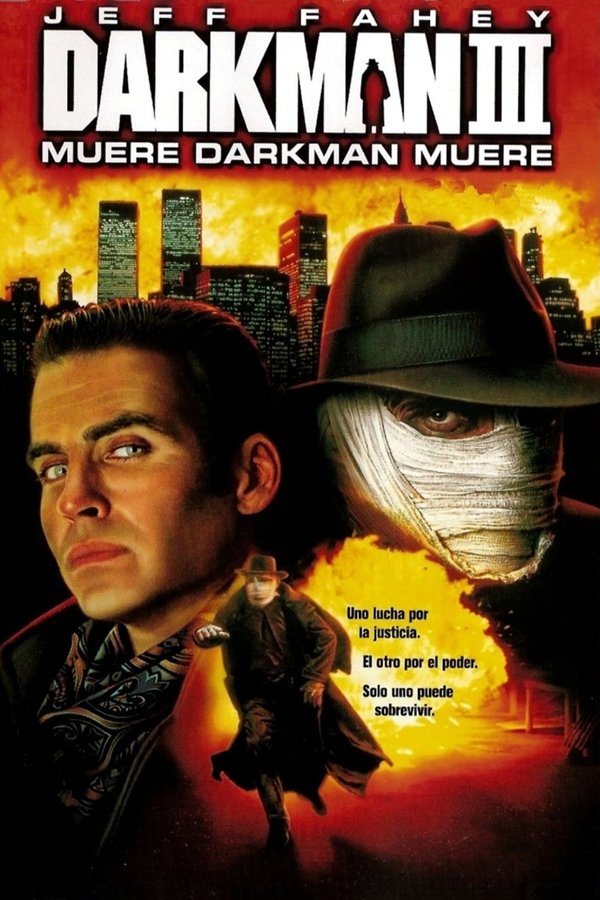 Darkman 3: Muere, Darkman, Muere